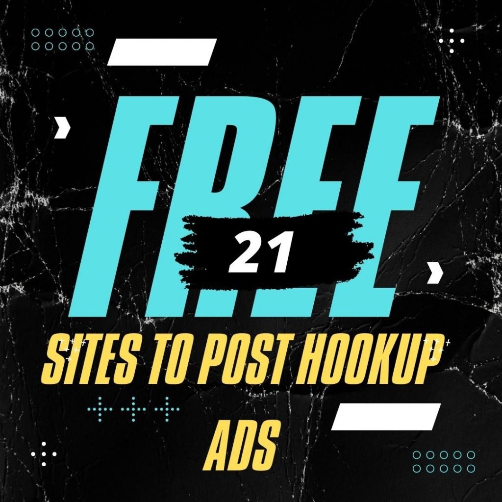 21 Sites to Post Hookup Ads for Free