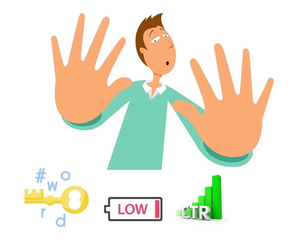 Avoid the Use of a Keyword with Very Low CTR