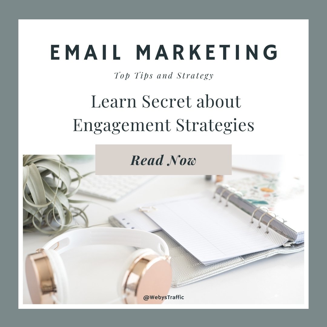 Email Marketing Blog, Engagement Strategies | Top Tips