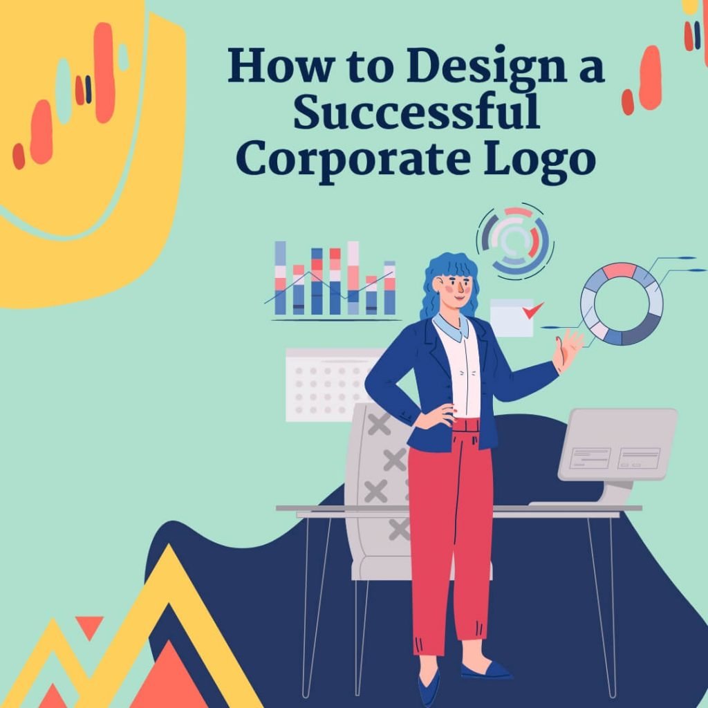 How to Design a Successful Corporate Logo