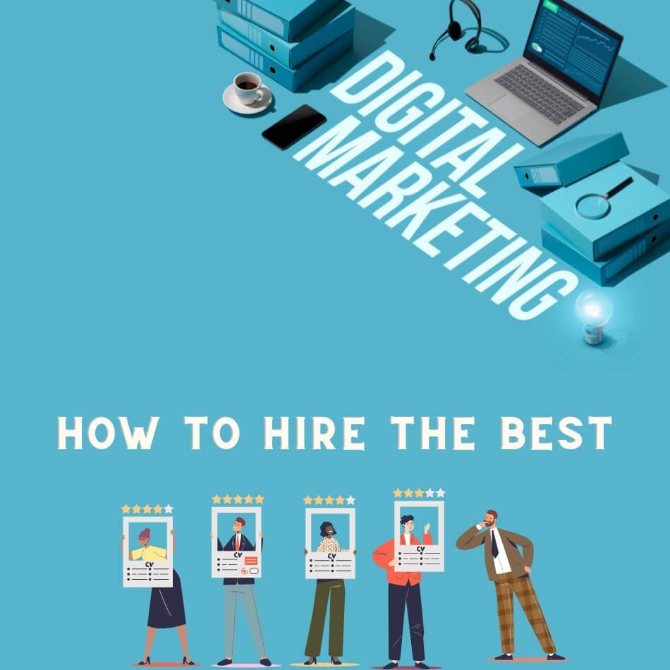 How to Hire the Best Digital Marketing Expert