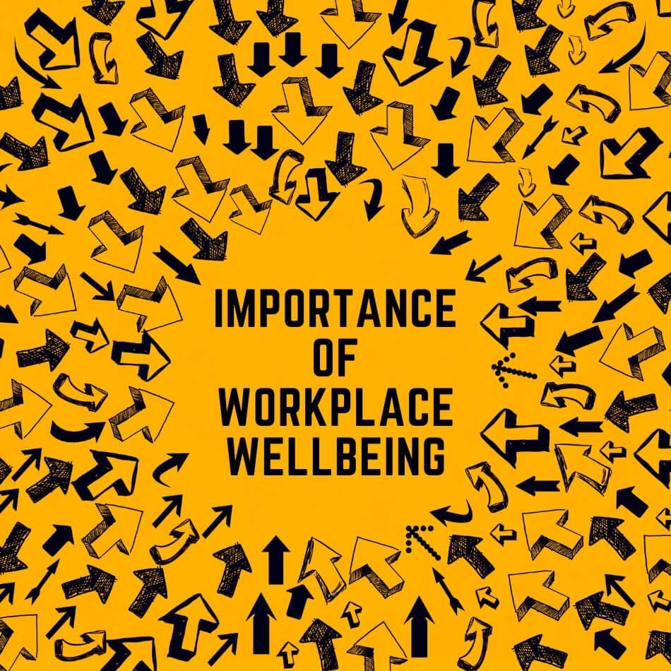 Importance of Workplace Wellbeing